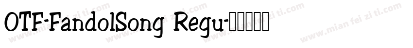 OTF-FandolSong Regu字体转换